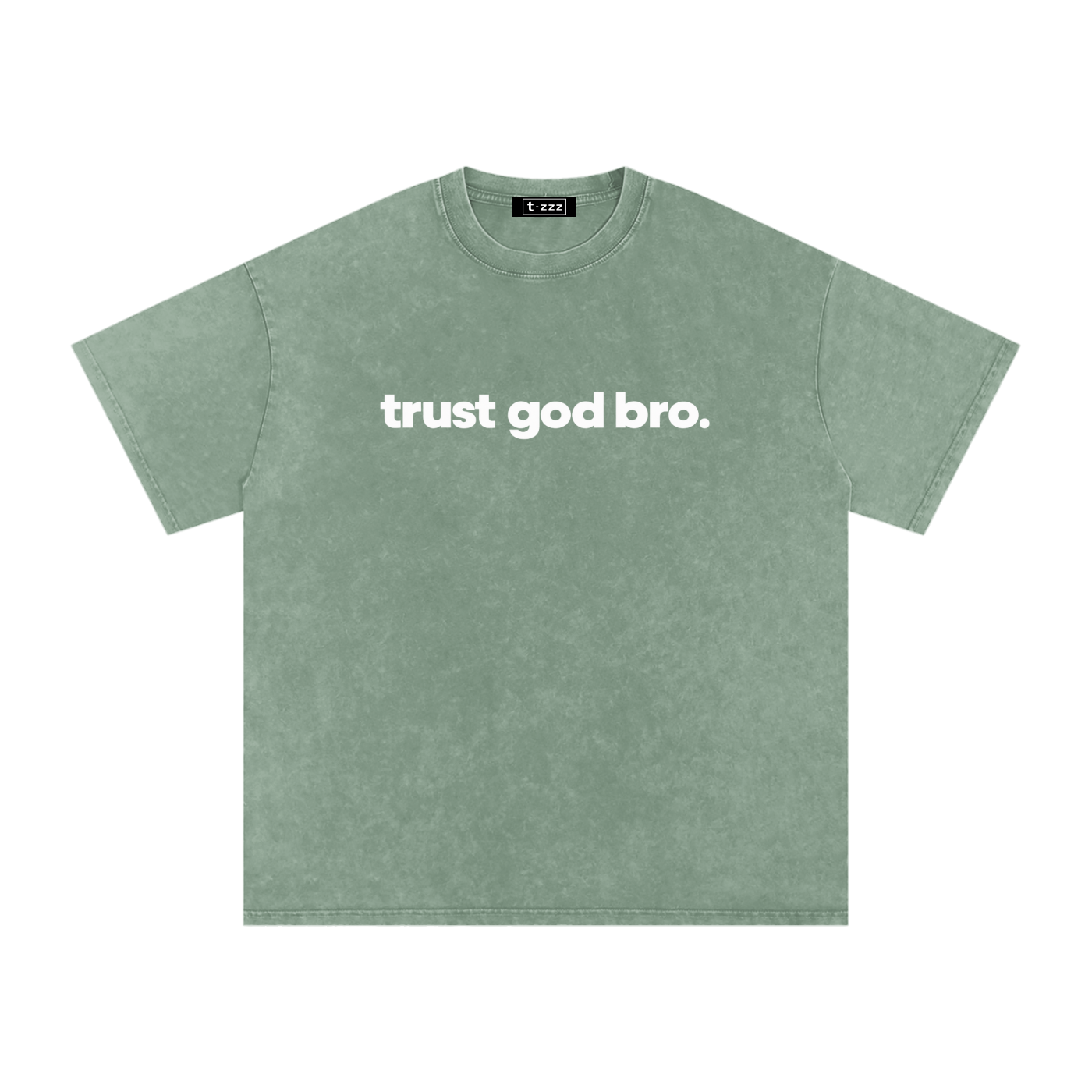 Trust God Bro