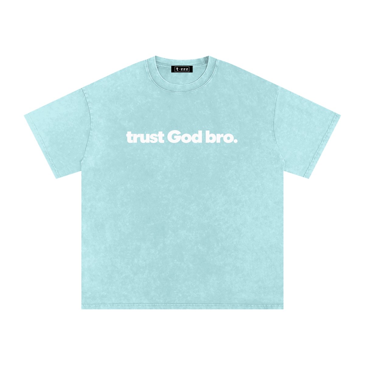 Trust God Bro