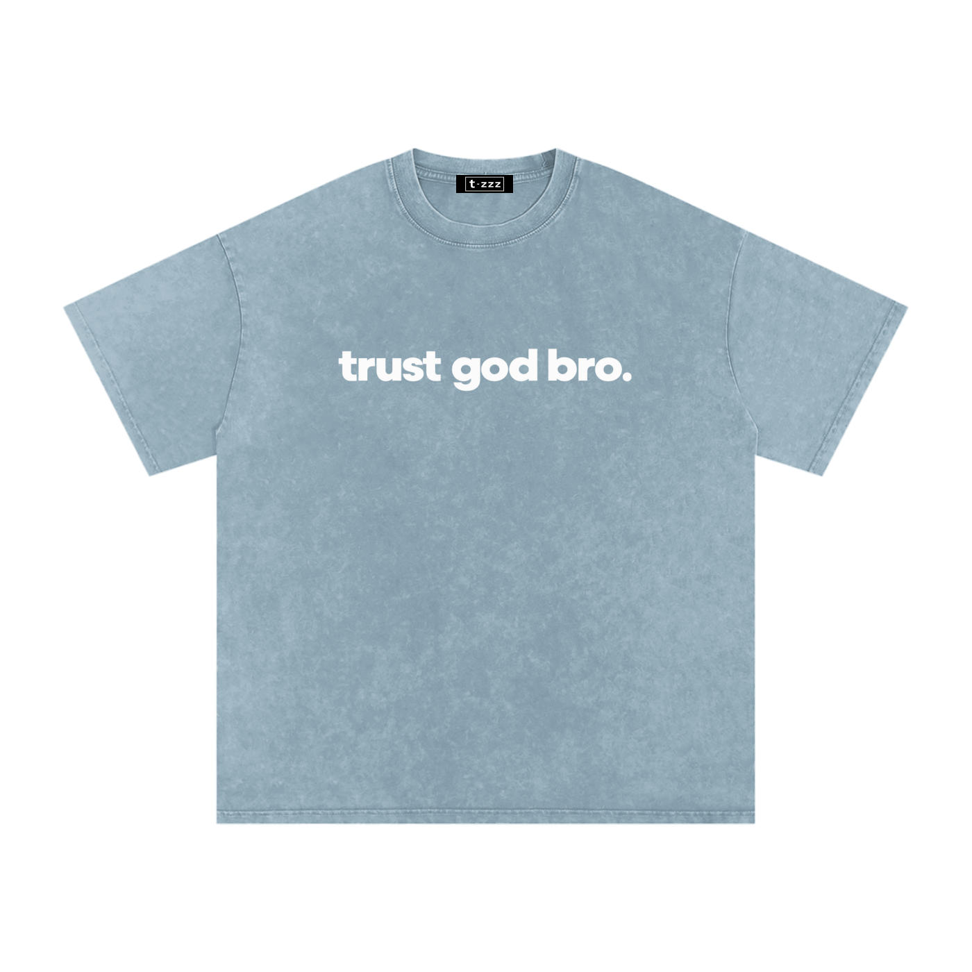 Trust God Bro