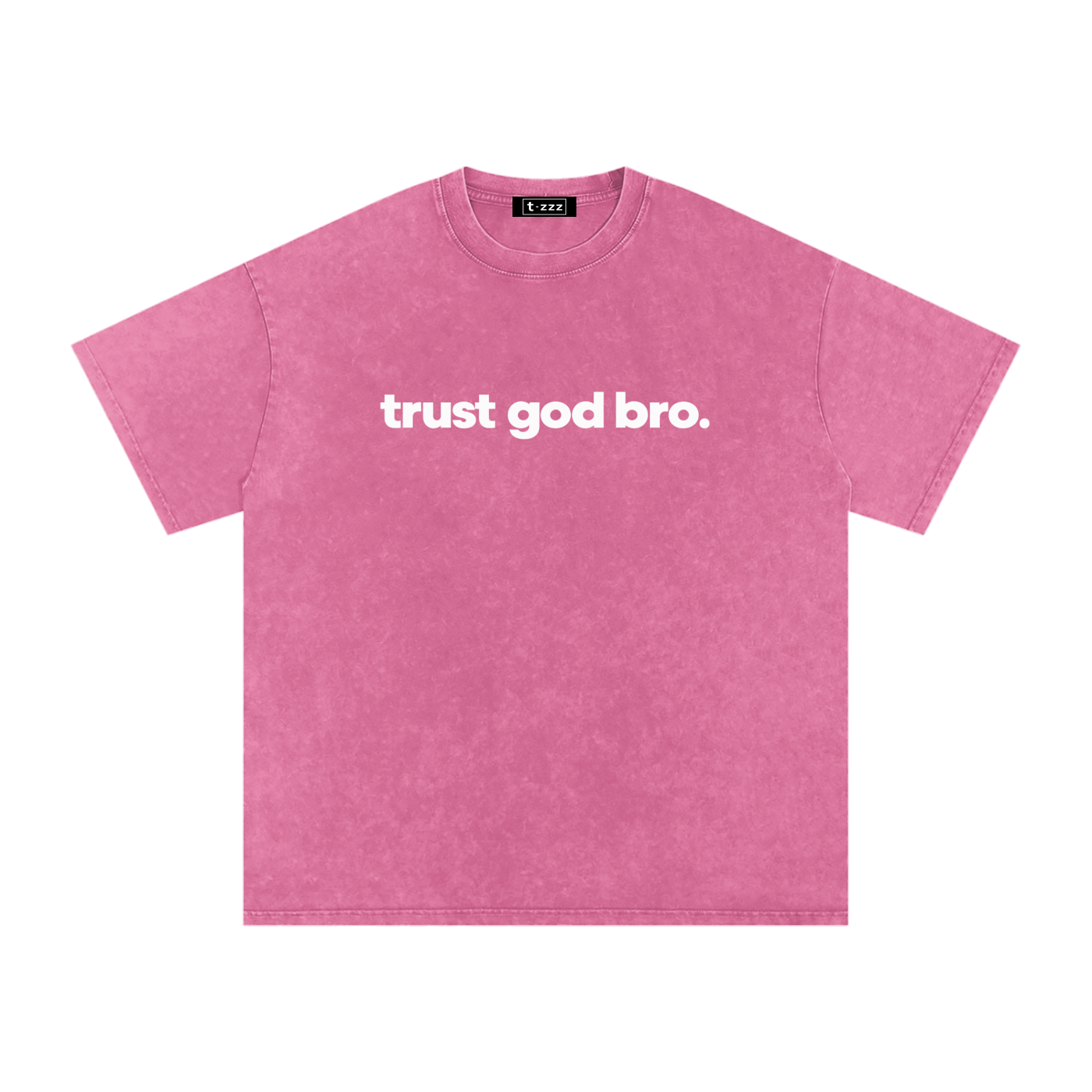 Trust God Bro