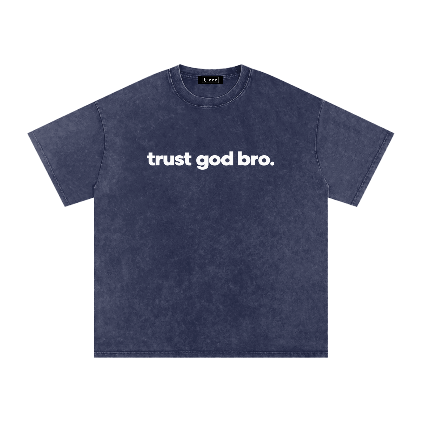 Trust God Bro