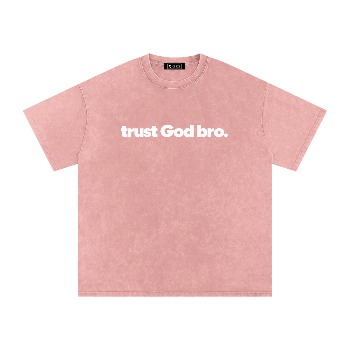 Trust God Bro