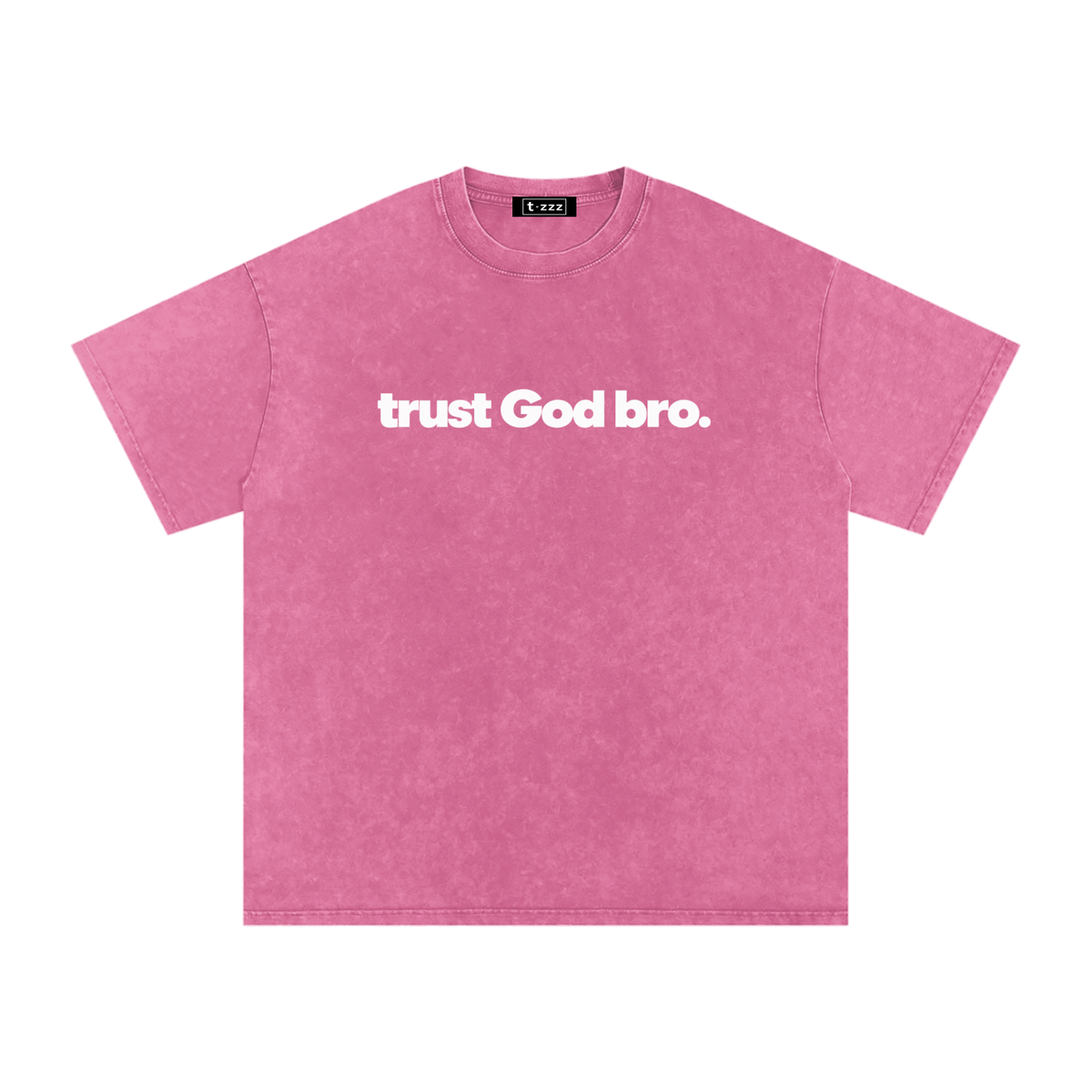 Trust God Bro