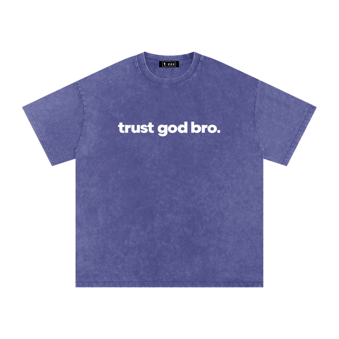 Trust God Bro