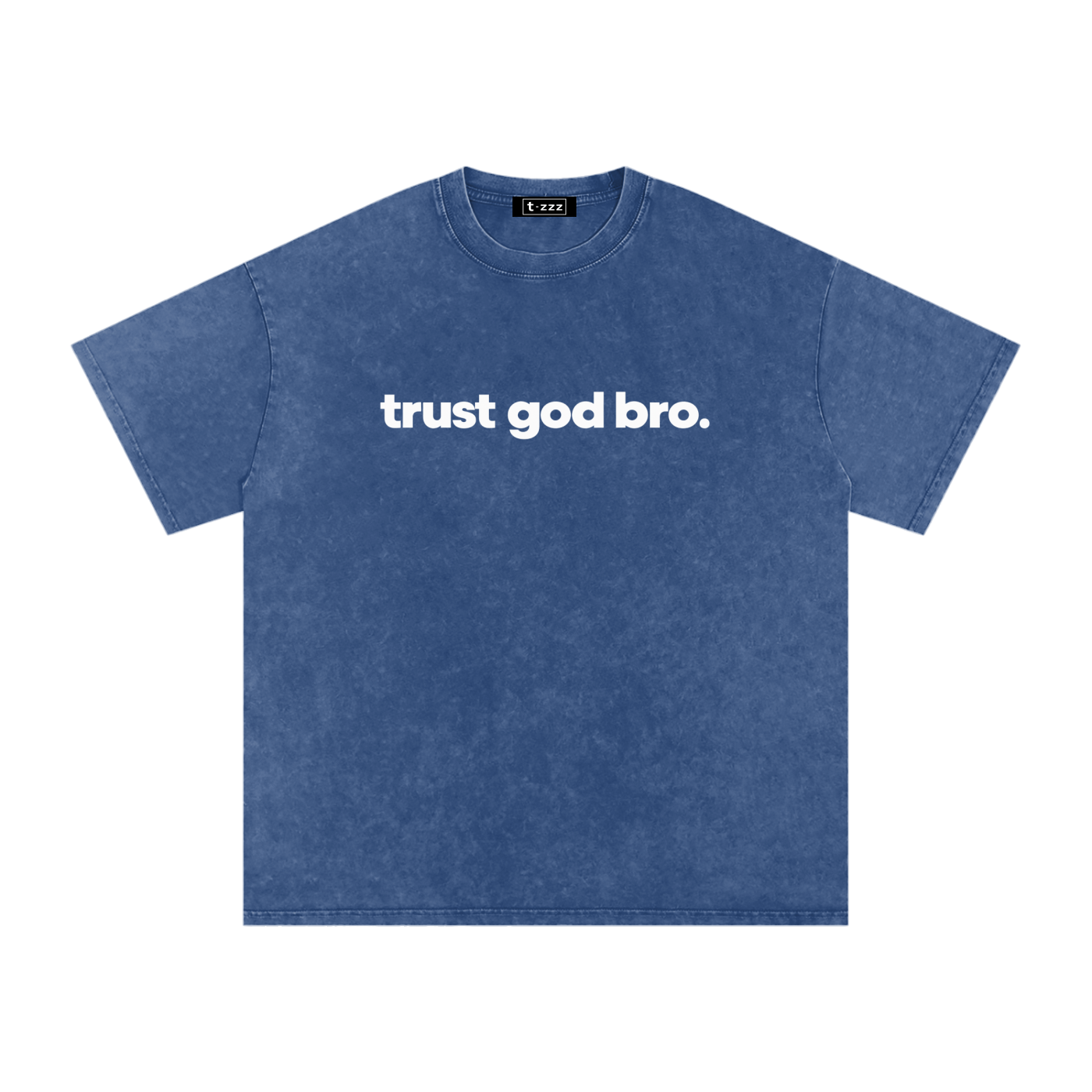 Trust God Bro