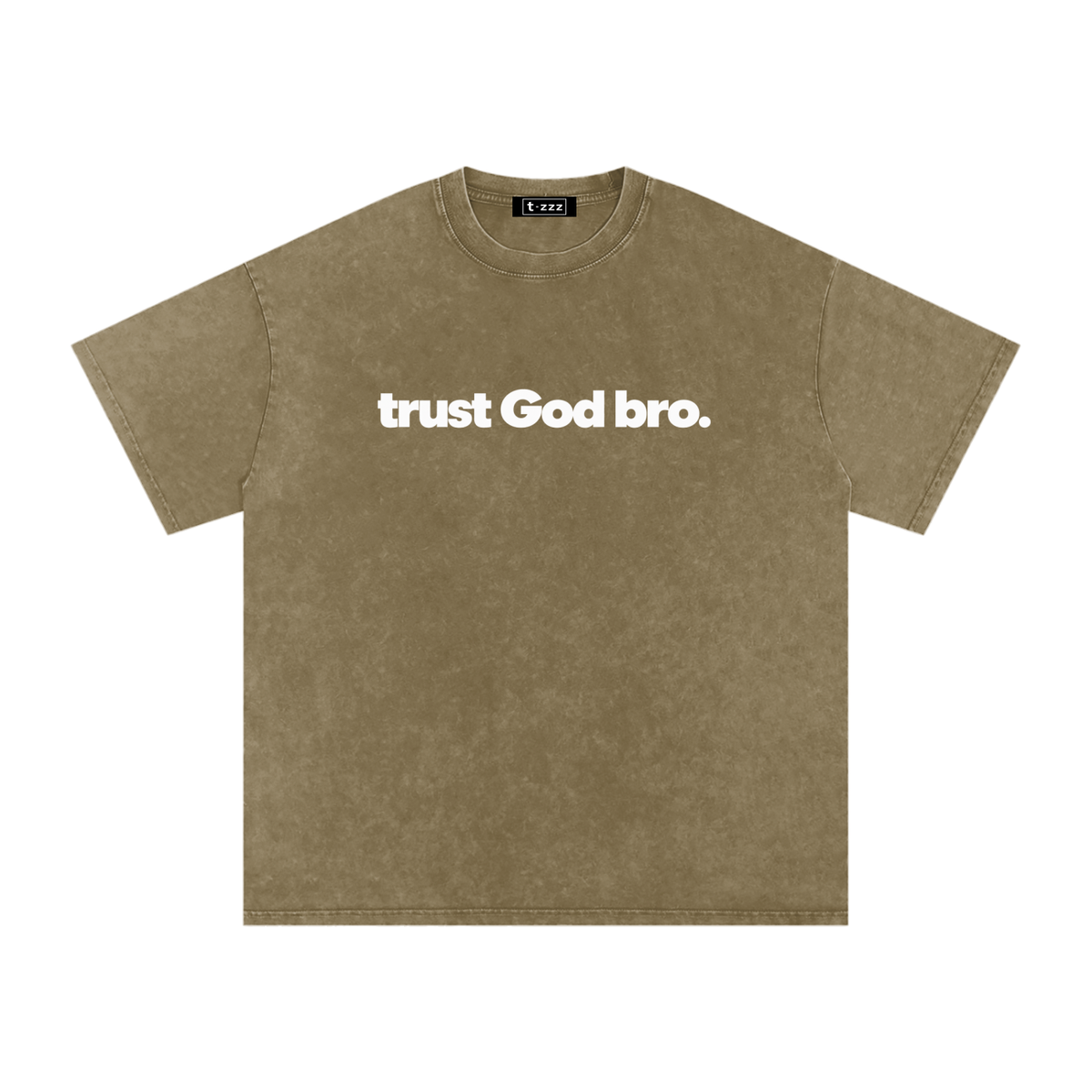 Trust God Bro