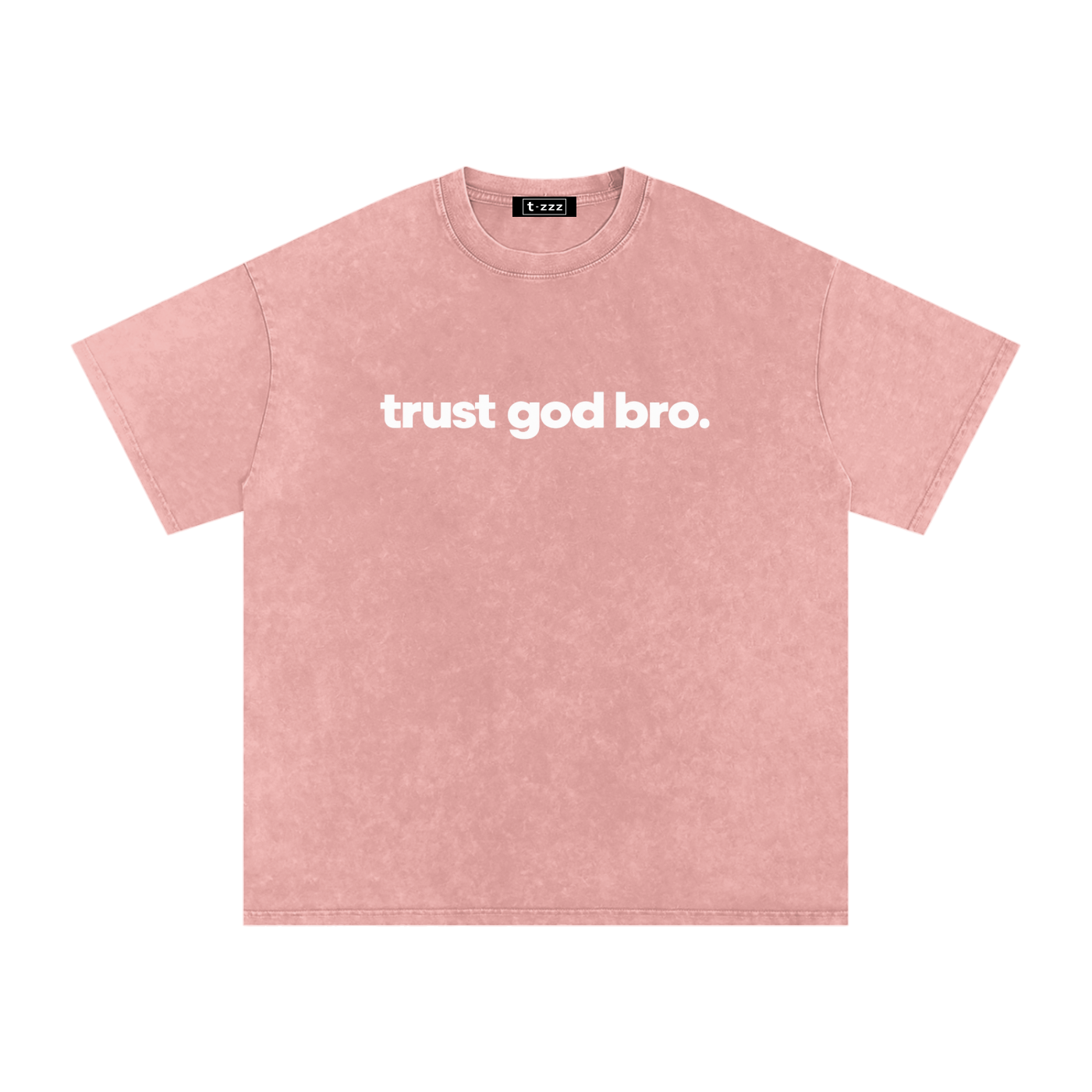 Trust God Bro