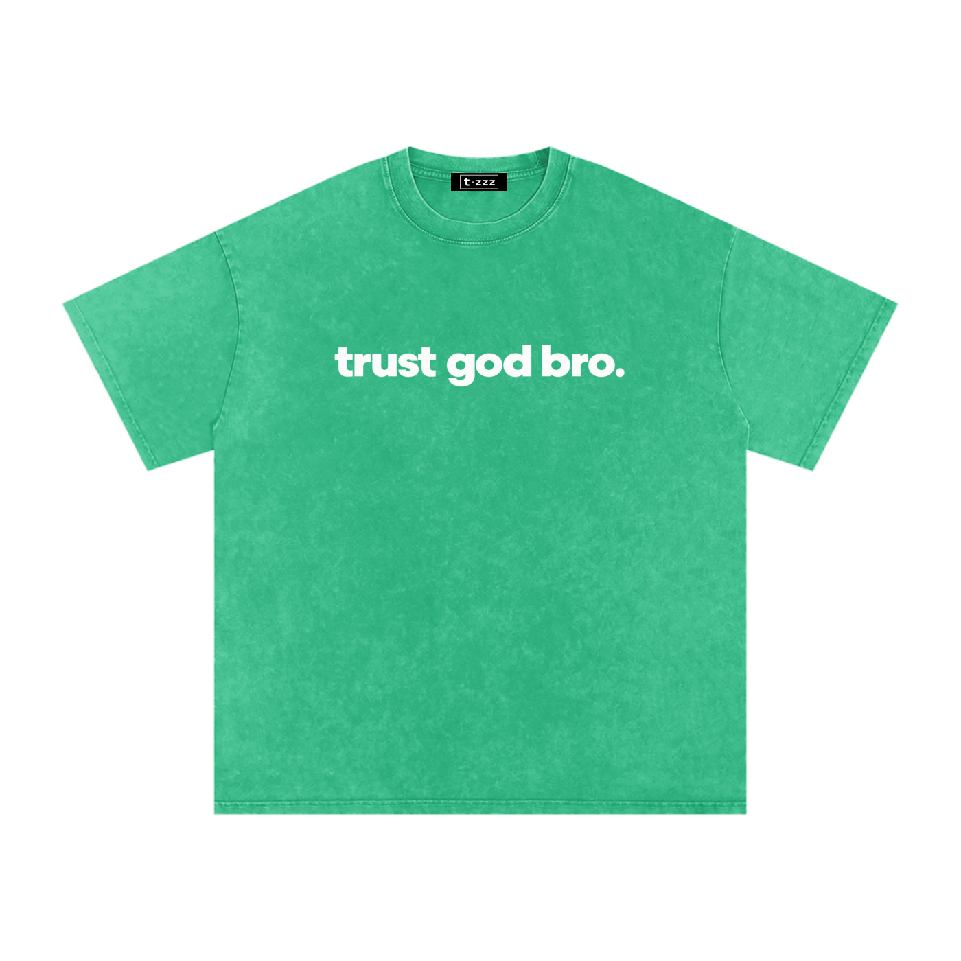 Trust God Bro