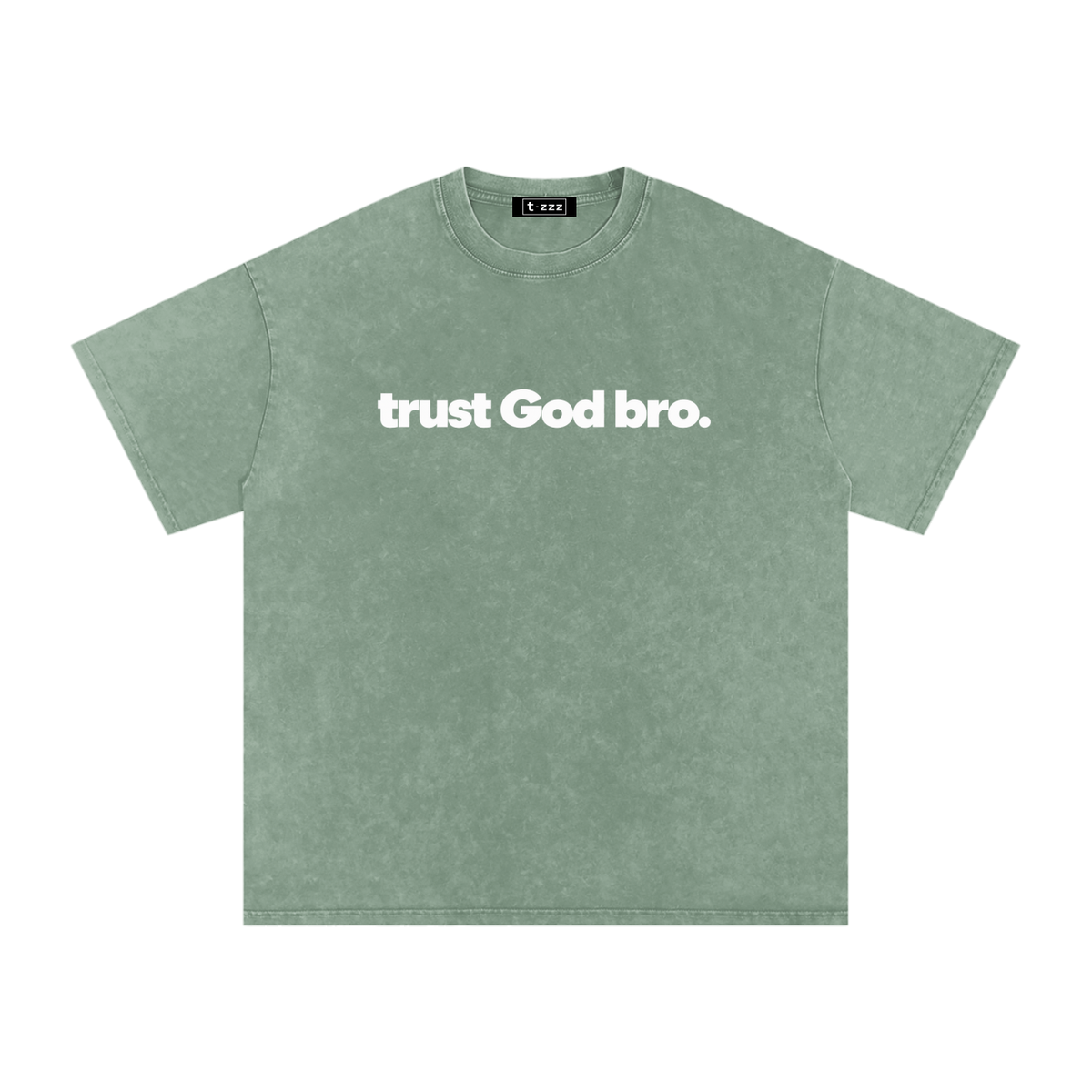 Trust God Bro