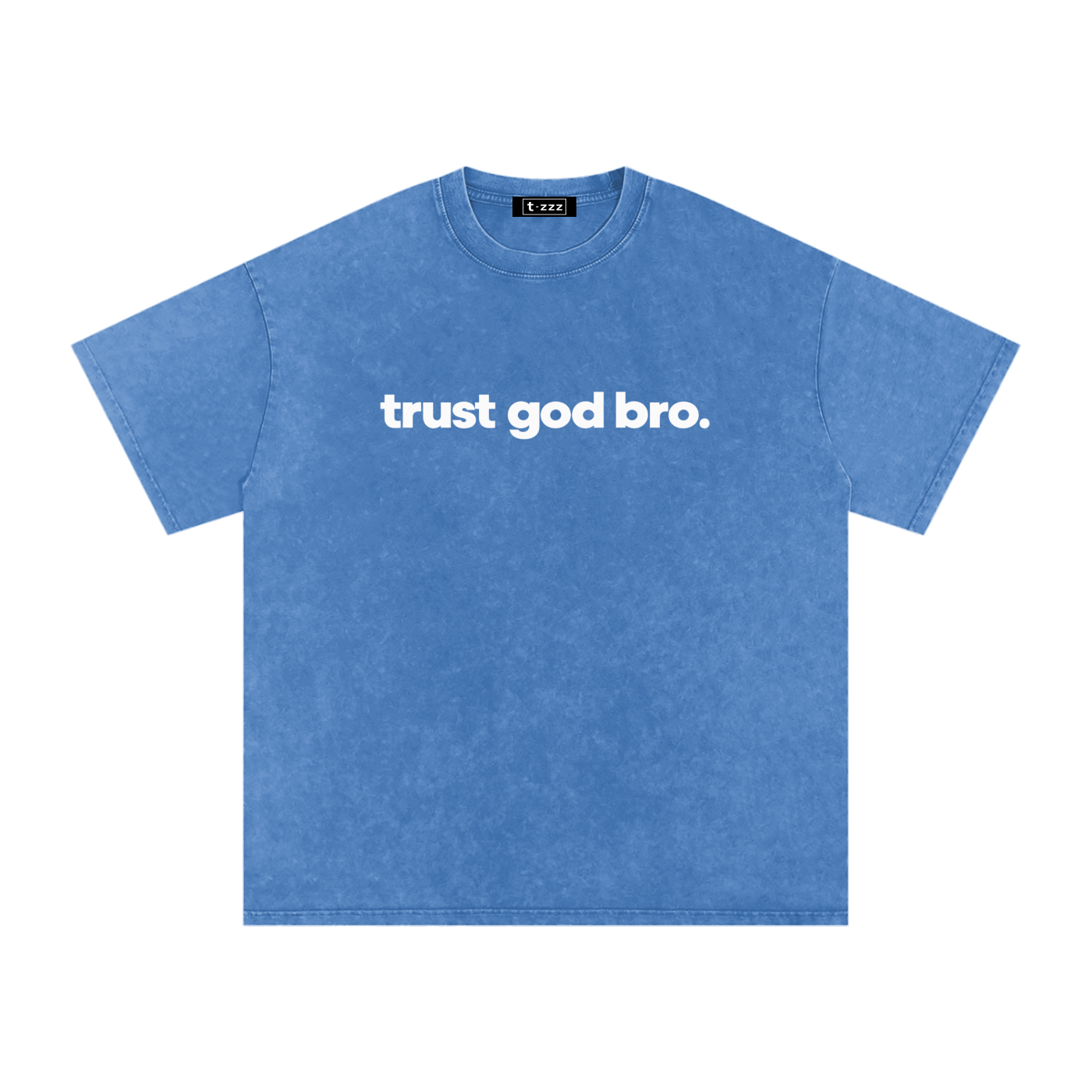 Trust God Bro