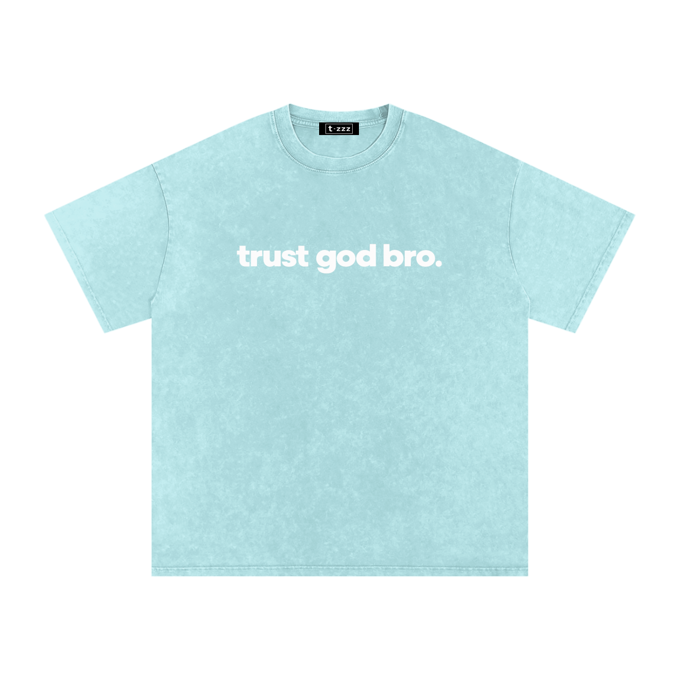 Trust God Bro
