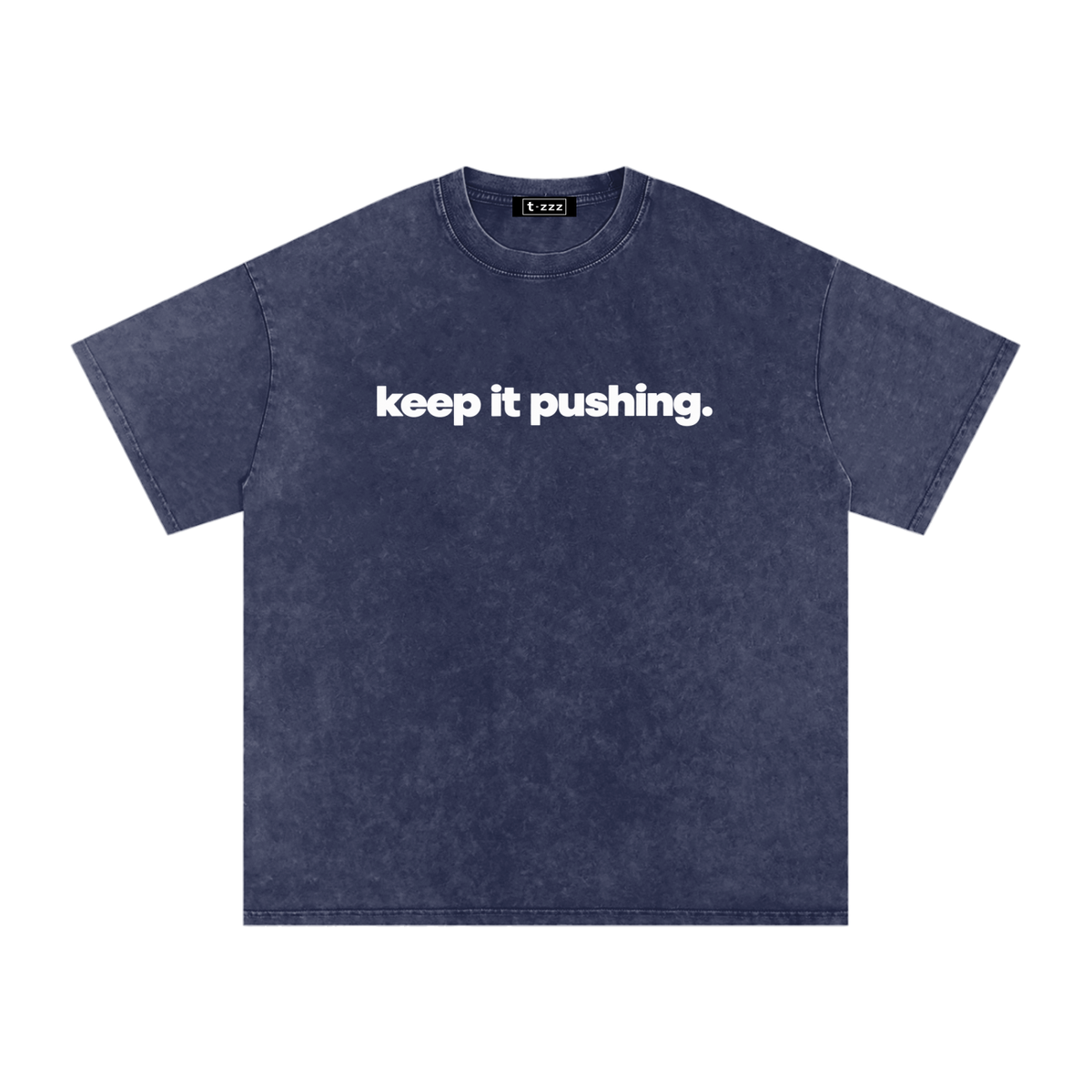 Keep It Pushing