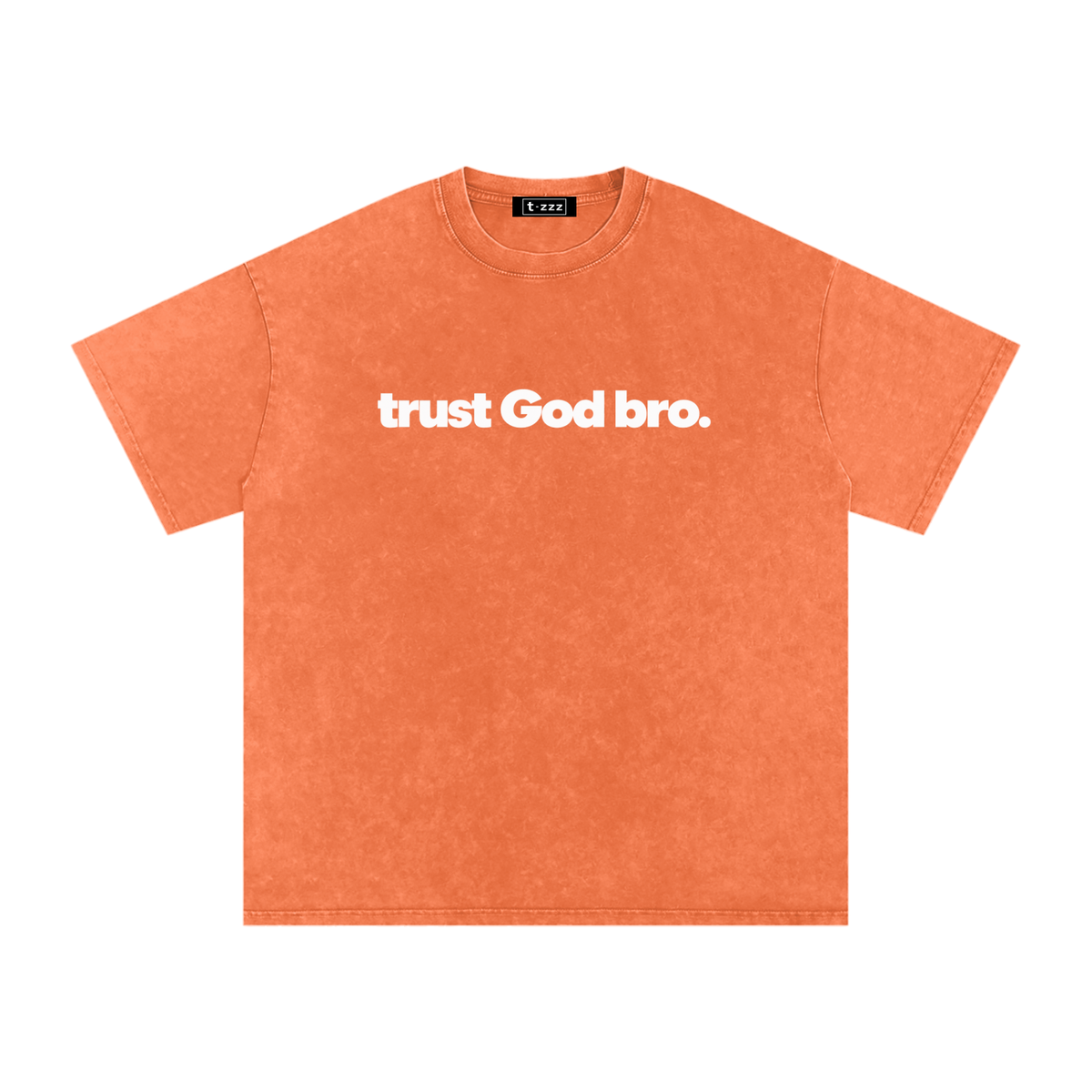 Trust God Bro